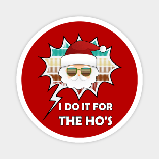 I DO IT FOR THE HO'S ADULT Retro Magnet